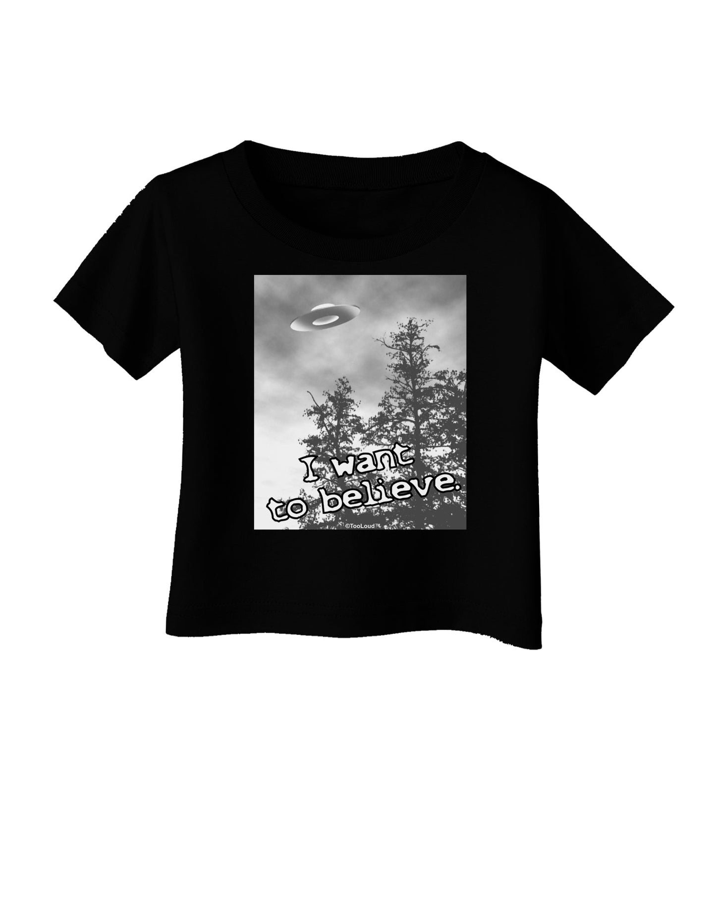 I Want to Believe - UFO Infant T-Shirt Dark by TooLoud-Infant T-Shirt-TooLoud-Black-06-Months-Davson Sales