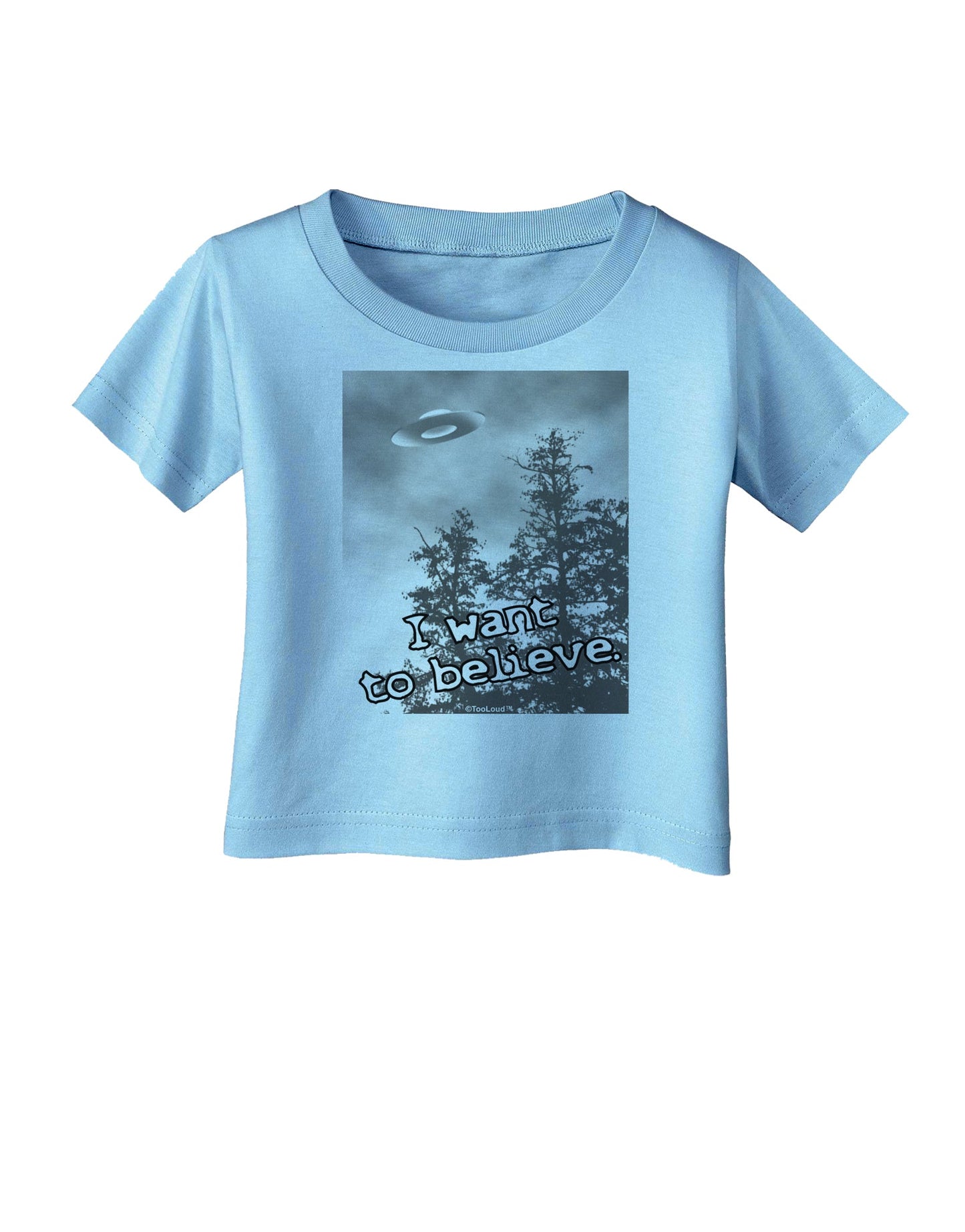 I Want to Believe - UFO Infant T-Shirt by TooLoud-Infant T-Shirt-TooLoud-Aquatic-Blue-06-Months-Davson Sales