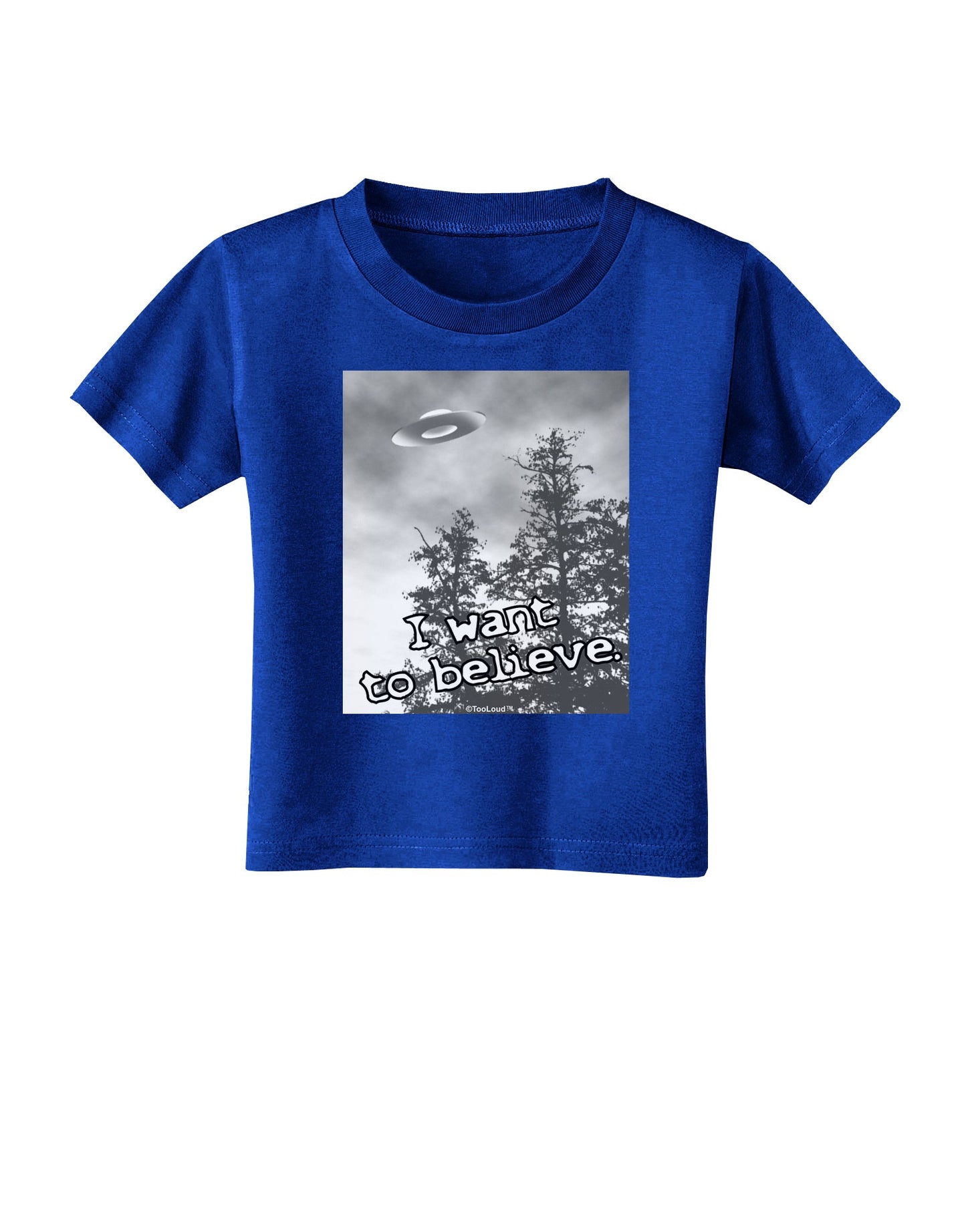 I Want to Believe - UFO Toddler T-Shirt Dark by TooLoud-Toddler T-Shirt-TooLoud-Royal-Blue-2T-Davson Sales