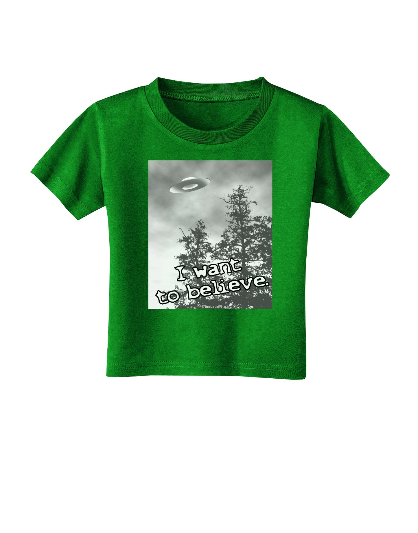 I Want to Believe - UFO Toddler T-Shirt Dark by TooLoud-Toddler T-Shirt-TooLoud-Clover-Green-2T-Davson Sales