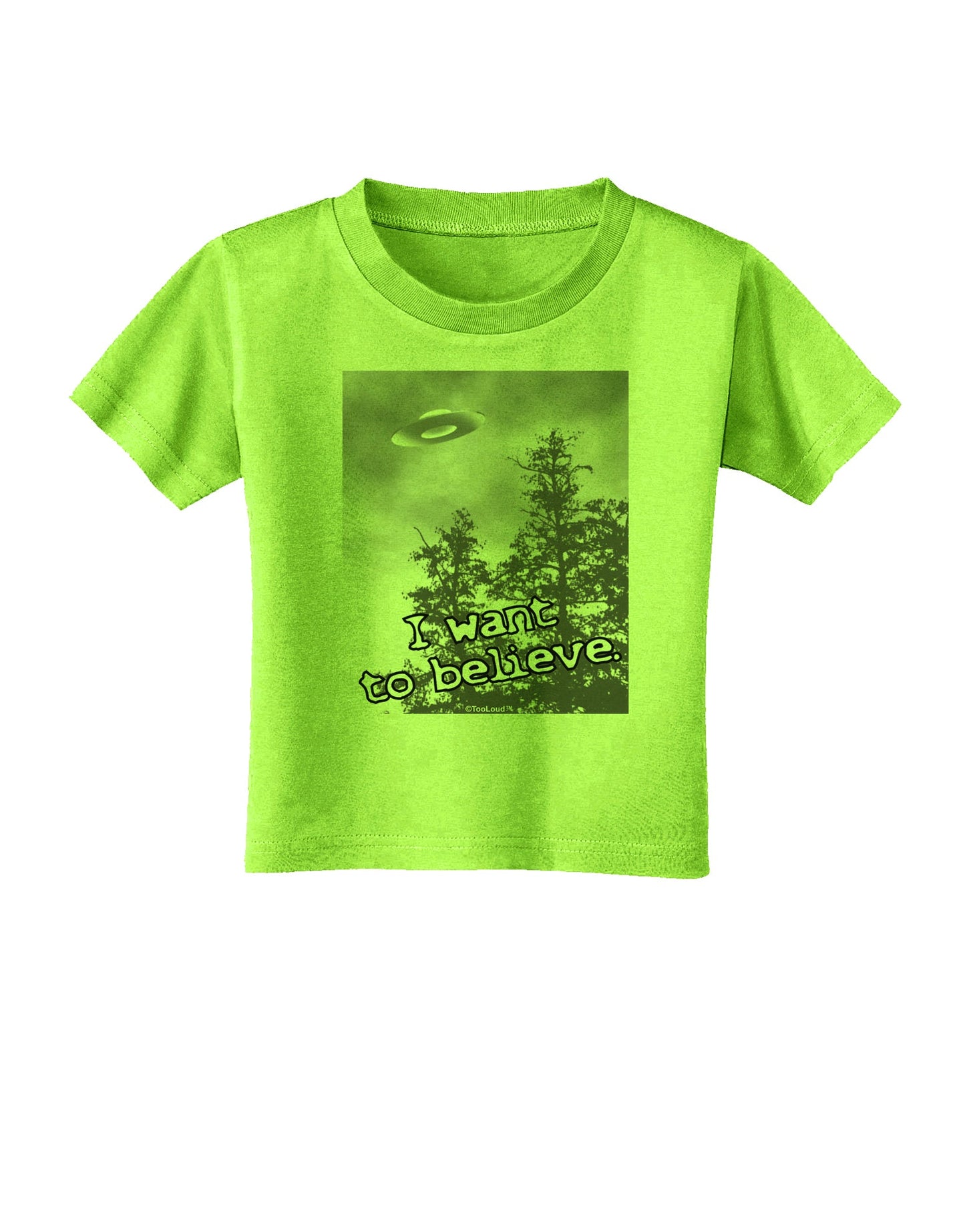 I Want to Believe - UFO Toddler T-Shirt by TooLoud-Toddler T-Shirt-TooLoud-Lime-Green-2T-Davson Sales