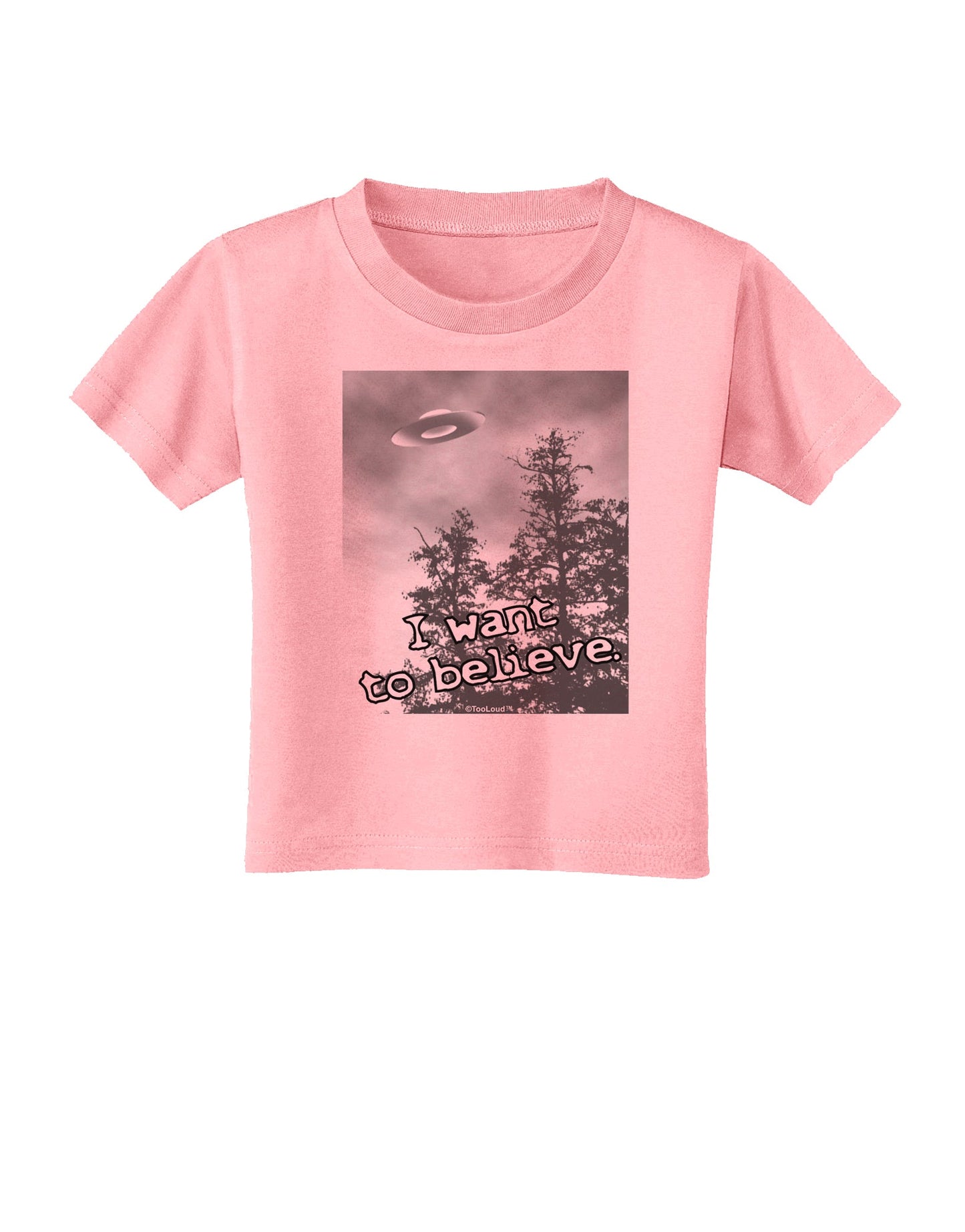 I Want to Believe - UFO Toddler T-Shirt by TooLoud-Toddler T-Shirt-TooLoud-Candy-Pink-2T-Davson Sales