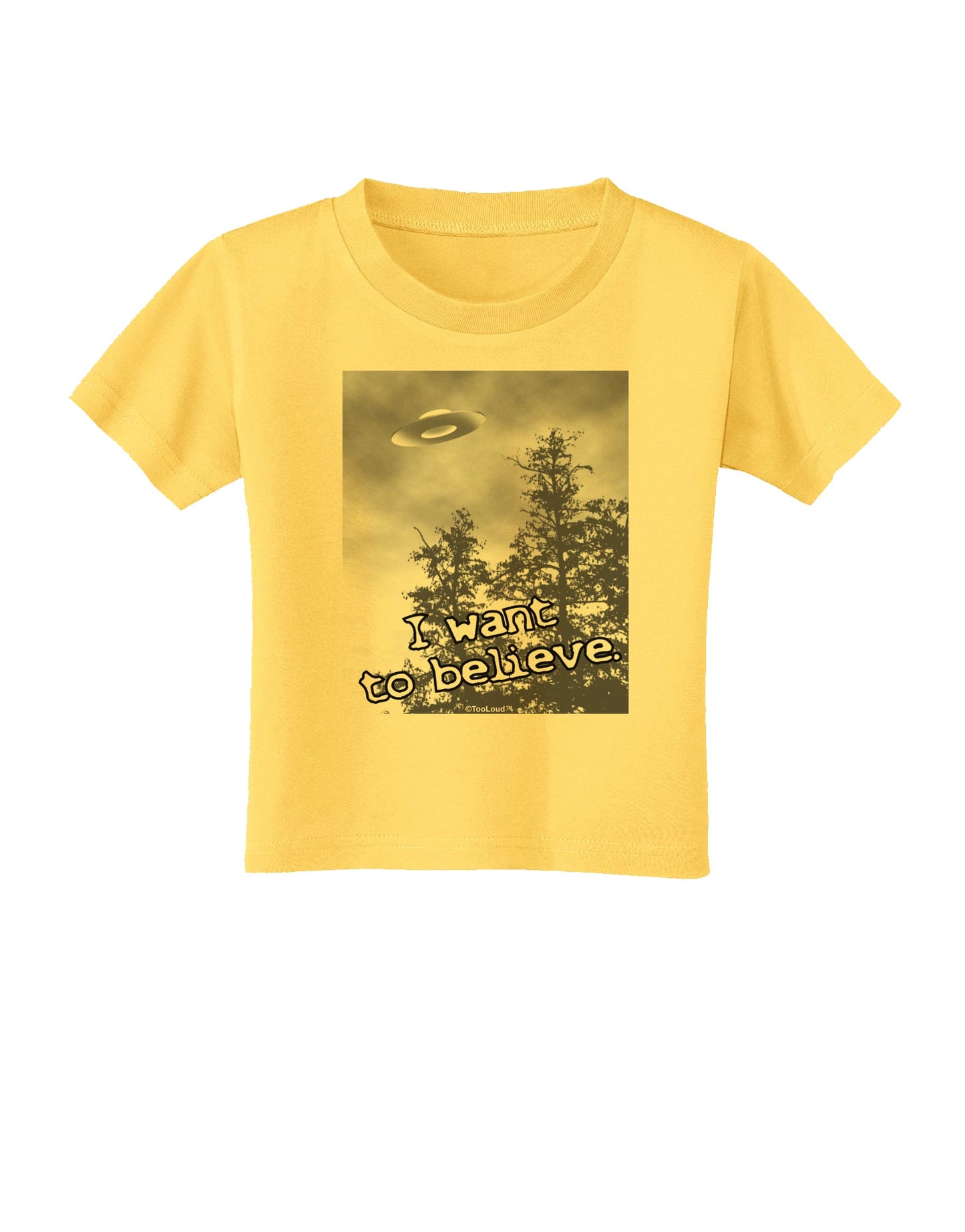 I Want to Believe - UFO Toddler T-Shirt by TooLoud-Toddler T-Shirt-TooLoud-Yellow-2T-Davson Sales
