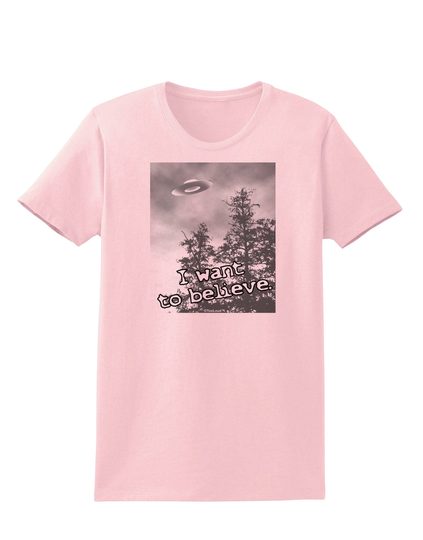 I Want to Believe - UFO Womens T-Shirt by TooLoud-Womens T-Shirt-TooLoud-PalePink-X-Small-Davson Sales