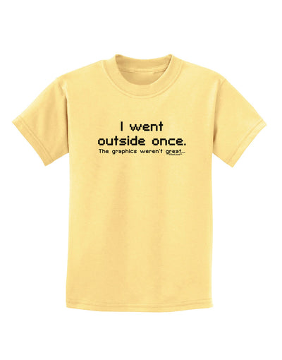 I Went Outside Once Text Childrens T-Shirt-Childrens T-Shirt-TooLoud-Daffodil-Yellow-X-Small-Davson Sales