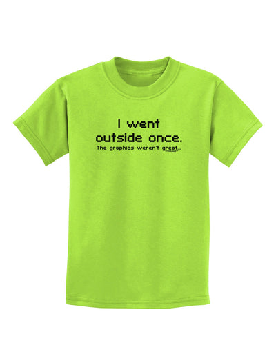 I Went Outside Once Text Childrens T-Shirt-Childrens T-Shirt-TooLoud-Lime-Green-X-Small-Davson Sales