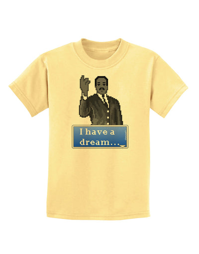 I have a Dream Pixel Art Childrens T-Shirt by TooLoud-Childrens T-Shirt-TooLoud-Daffodil-Yellow-X-Small-Davson Sales