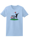 I like big putts and I cannot lie Womens T-Shirt-Womens T-Shirt-TooLoud-Light-Blue-X-Small-Davson Sales