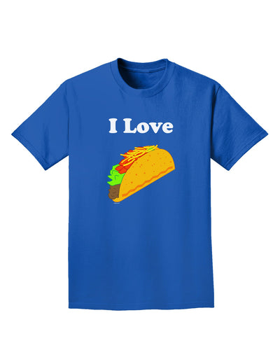 I love Tacos Adult Dark T-Shirt-Mens T-Shirt-TooLoud-Royal-Blue-Small-Davson Sales