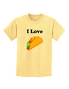 I love Tacos Childrens T-Shirt-Childrens T-Shirt-TooLoud-Daffodil-Yellow-X-Small-Davson Sales