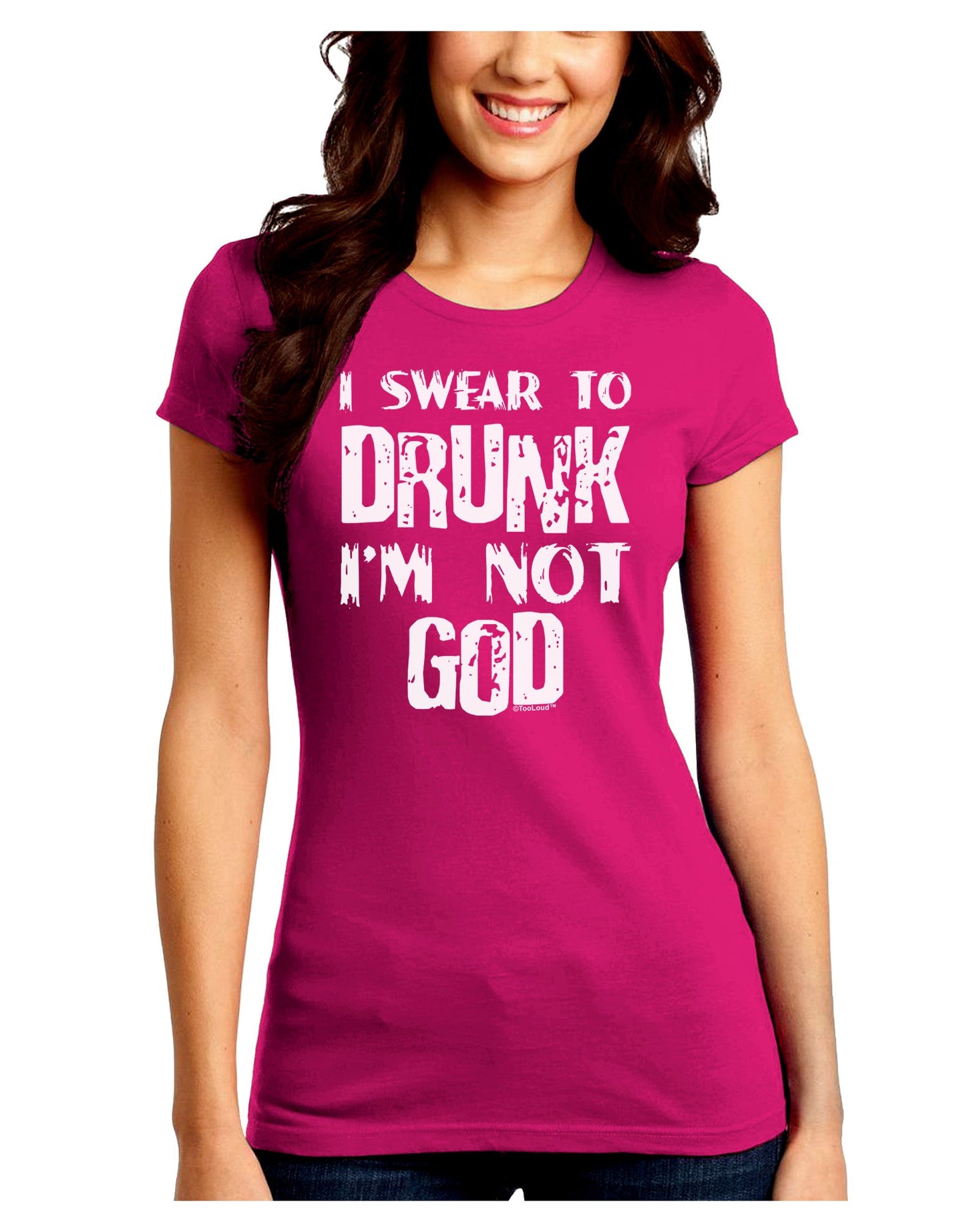 I swear to DRUNK I'm not GOD Juniors Petite Crew Dark T-Shirt-T-Shirts Juniors Tops-TooLoud-Hot-Pink-Juniors Fitted Small-Davson Sales