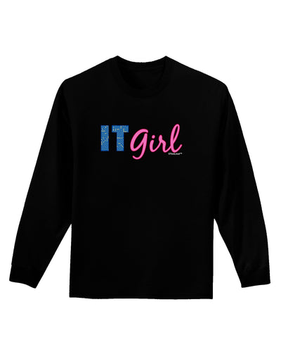 IT Girl Adult Long Sleeve Dark T-Shirt-TooLoud-Black-Small-Davson Sales