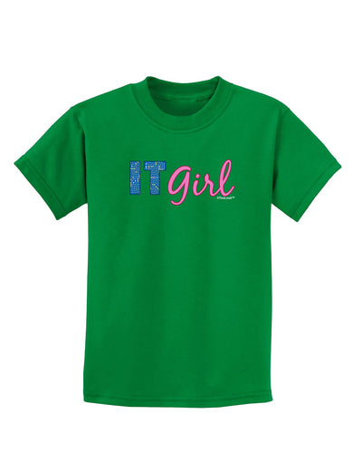 IT Girl Childrens Dark T-Shirt-Childrens T-Shirt-TooLoud-Kelly-Green-X-Small-Davson Sales