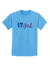 IT Girl Childrens T-Shirt-Childrens T-Shirt-TooLoud-Aquatic-Blue-X-Small-Davson Sales