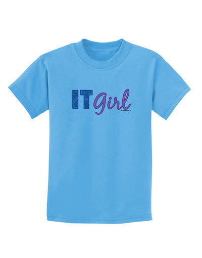 IT Girl Childrens T-Shirt-Childrens T-Shirt-TooLoud-Aquatic-Blue-X-Small-Davson Sales