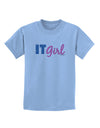 IT Girl Childrens T-Shirt-Childrens T-Shirt-TooLoud-Light-Blue-X-Small-Davson Sales