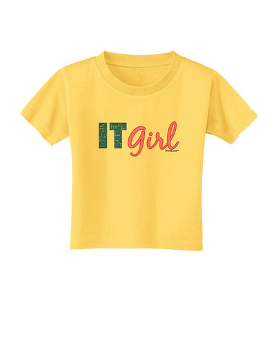 IT Girl Toddler T-Shirt-Toddler T-Shirt-TooLoud-Yellow-2T-Davson Sales