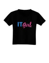 IT Girl Toddler T-Shirt Dark-Toddler T-Shirt-TooLoud-Black-2T-Davson Sales