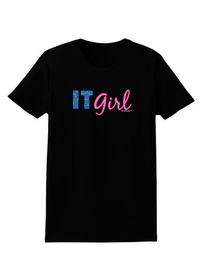 IT Girl Womens Dark T-Shirt-TooLoud-Black-X-Small-Davson Sales