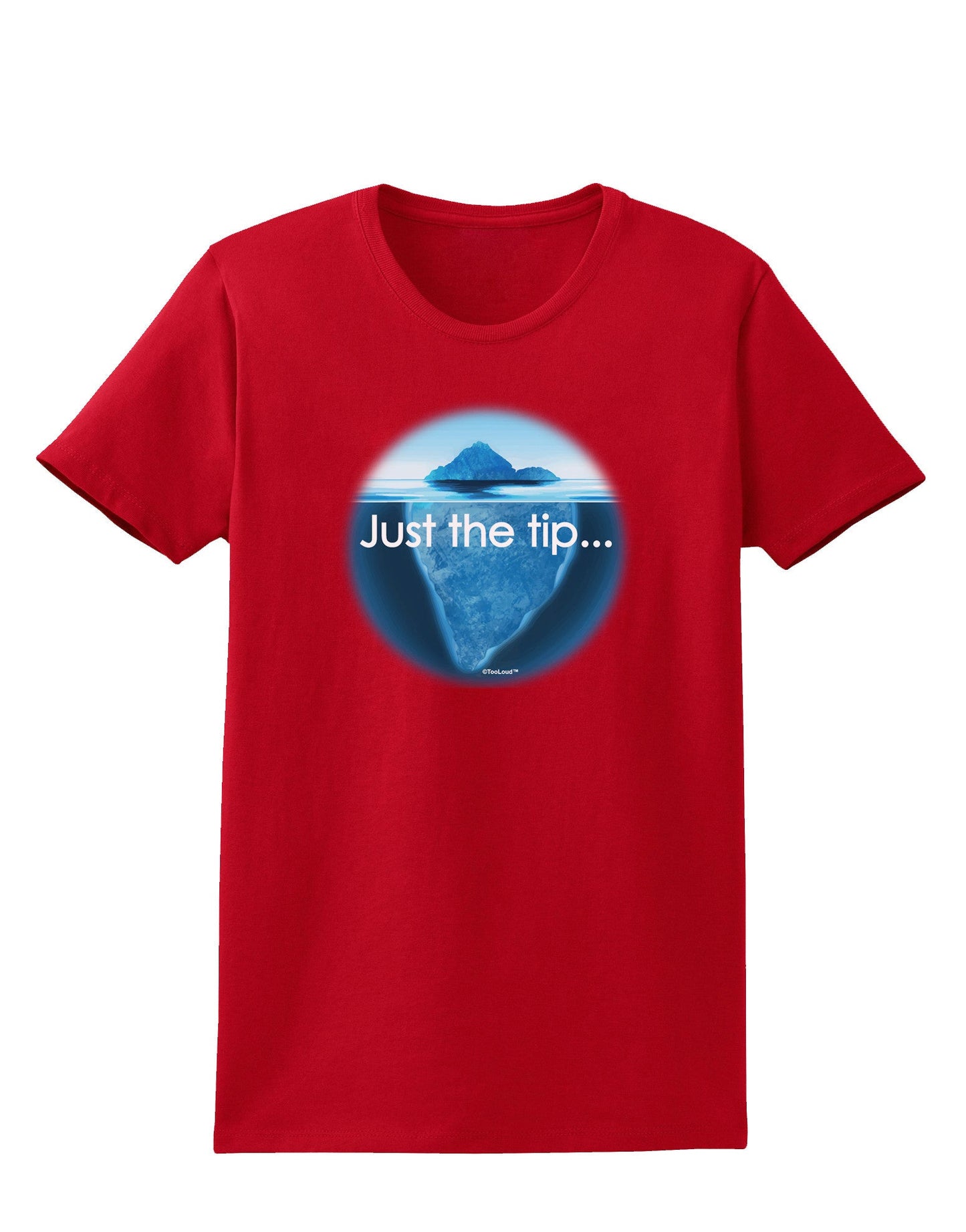 Iceberg Just the Tip Womens Dark T-Shirt-TooLoud-Red-X-Small-Davson Sales