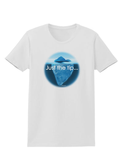 Iceberg Just the Tip Womens T-Shirt-Womens T-Shirt-TooLoud-White-X-Small-Davson Sales