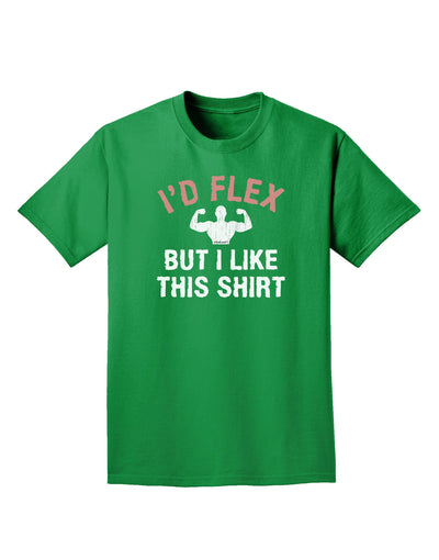I'd Flex But I Like This Shirt Adult Dark T-Shirt-Mens T-Shirt-TooLoud-Kelly-Green-Small-Davson Sales