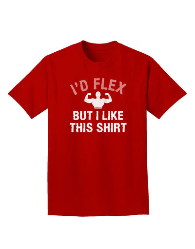 I'd Flex But I Like This Shirt Adult Dark T-Shirt-Mens T-Shirt-TooLoud-Red-Small-Davson Sales