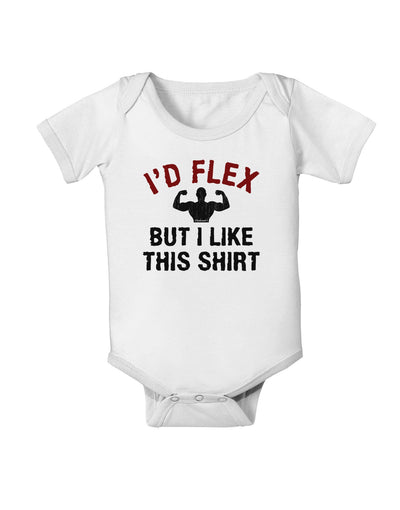 I'd Flex But I Like This Shirt Baby Romper Bodysuit-Baby Romper-TooLoud-White-06-Months-Davson Sales