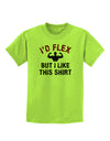 I'd Flex But I Like This Shirt Childrens T-Shirt-Childrens T-Shirt-TooLoud-Lime-Green-X-Small-Davson Sales