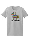 I'd Hit it - Funny Pinata Design Womens T-Shirt-Womens T-Shirt-TooLoud-AshGray-X-Small-Davson Sales