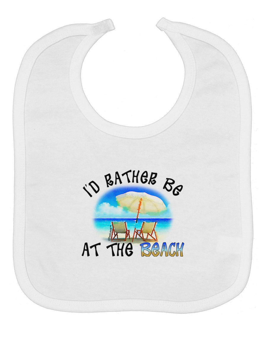 I'd Rather Be At The Beach Baby Bib