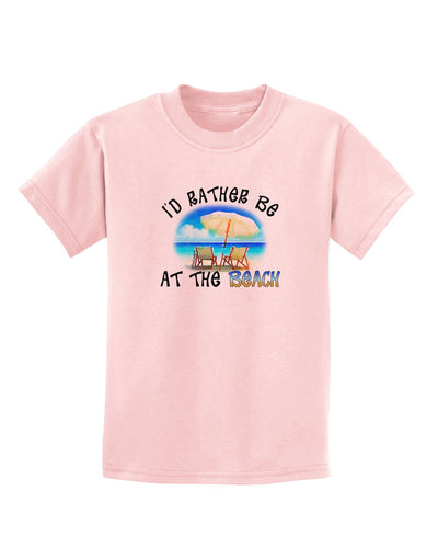 I'd Rather Be At The Beach Childrens T-Shirt-Childrens T-Shirt-TooLoud-PalePink-X-Small-Davson Sales