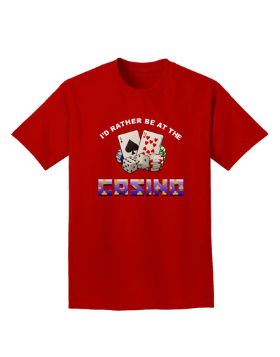 I'd Rather Be At The Casino Funny Adult Dark T-Shirt by TooLoud-Mens T-Shirt-TooLoud-Red-Small-Davson Sales