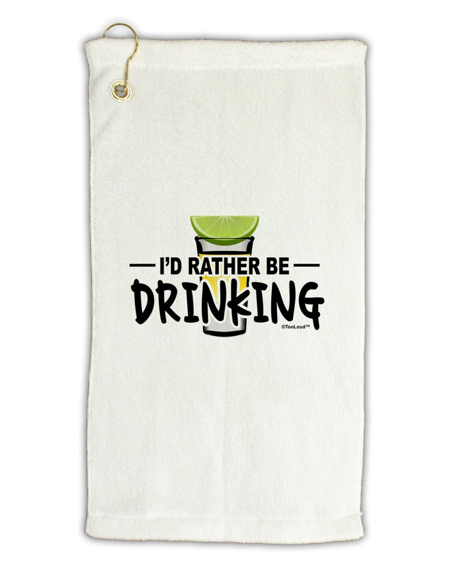 I'd Rather Be Drinking Micro Terry Gromet Golf Towel 16 x 25 inch-Golf Towel-TooLoud-White-Davson Sales