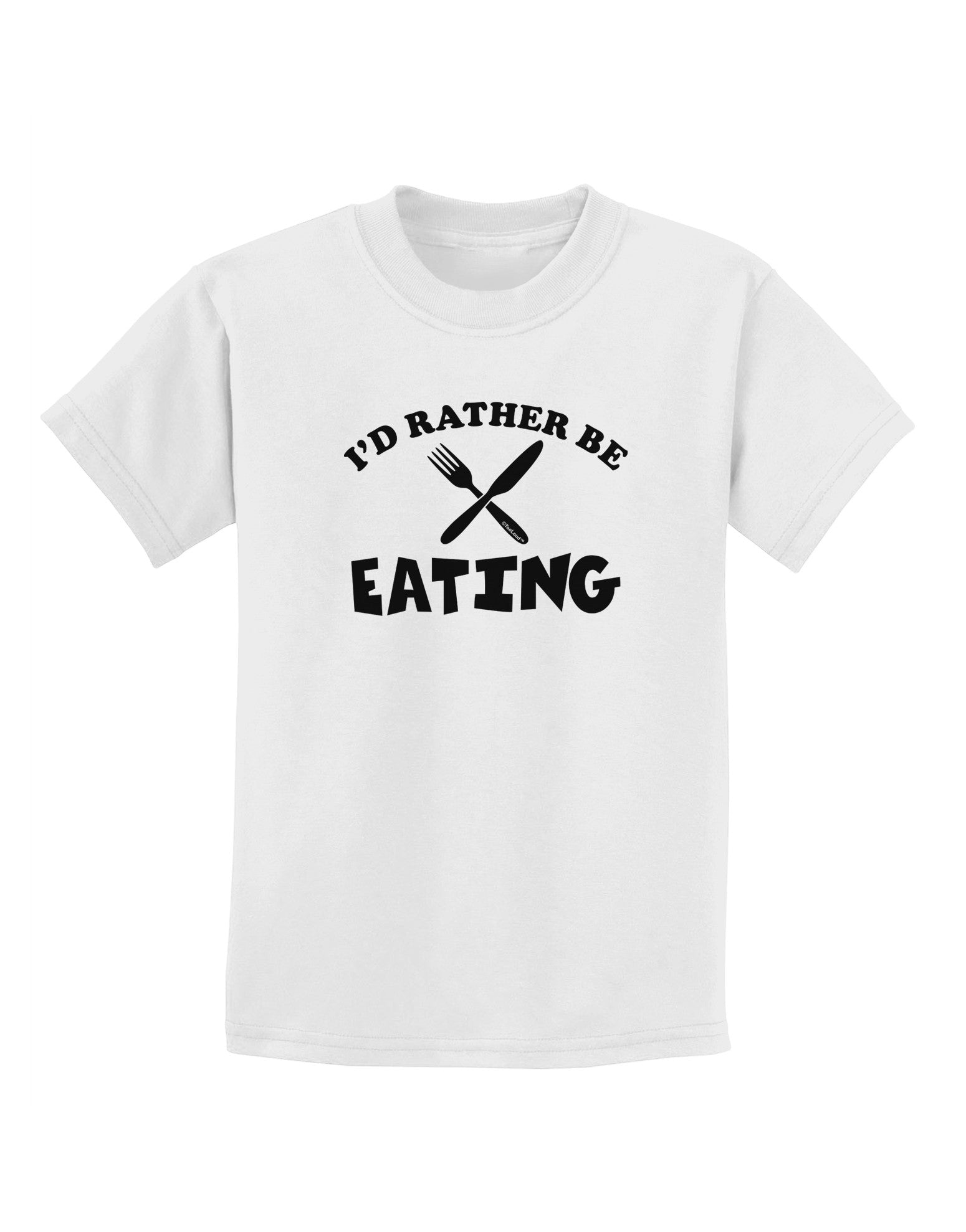 I'd Rather Be Eating Childrens T-Shirt-Childrens T-Shirt-TooLoud-White-X-Small-Davson Sales