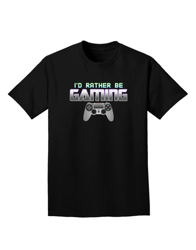 I'd Rather Be Gaming Adult Dark T-Shirt-Mens T-Shirt-TooLoud-Black-Small-Davson Sales