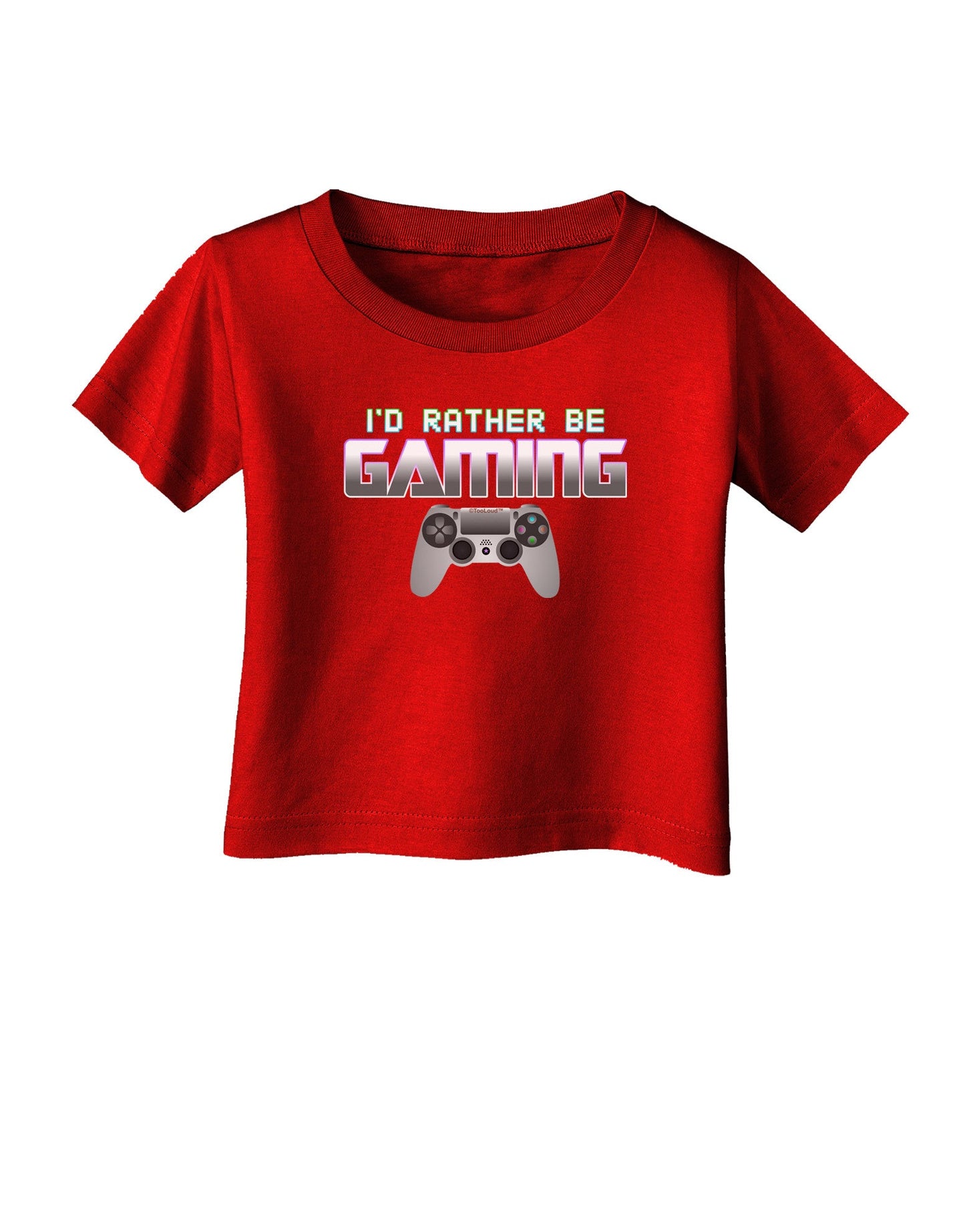 I'd Rather Be Gaming Infant T-Shirt Dark-Infant T-Shirt-TooLoud-Red-06-Months-Davson Sales