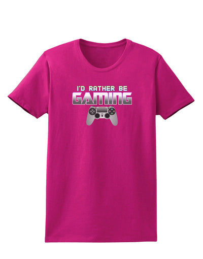 I'd Rather Be Gaming Womens Dark T-Shirt-Womens T-Shirt-TooLoud-Hot-Pink-Small-Davson Sales