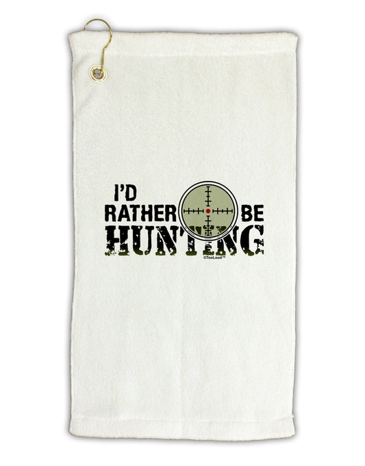 I'd Rather Be Hunting Micro Terry Gromet Golf Towel 16 x 25 inch-Golf Towel-TooLoud-White-Davson Sales