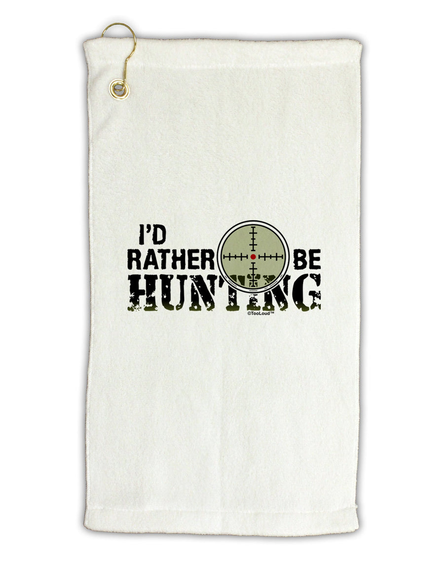 I'd Rather Be Hunting Micro Terry Gromet Golf Towel 16 x 25 inch-Golf Towel-TooLoud-White-Davson Sales