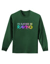 I'd Rather Be Raving Adult Long Sleeve Dark T-Shirt-TooLoud-Dark-Green-Small-Davson Sales