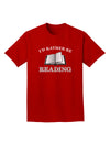 I'd Rather Be Reading Adult Dark T-Shirt-Mens T-Shirt-TooLoud-Red-Small-Davson Sales