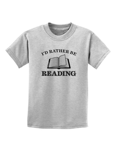 I'd Rather Be Reading Childrens T-Shirt-Childrens T-Shirt-TooLoud-AshGray-X-Small-Davson Sales