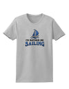 I'd Rather Be Sailing Womens T-Shirt-Womens T-Shirt-TooLoud-AshGray-X-Small-Davson Sales