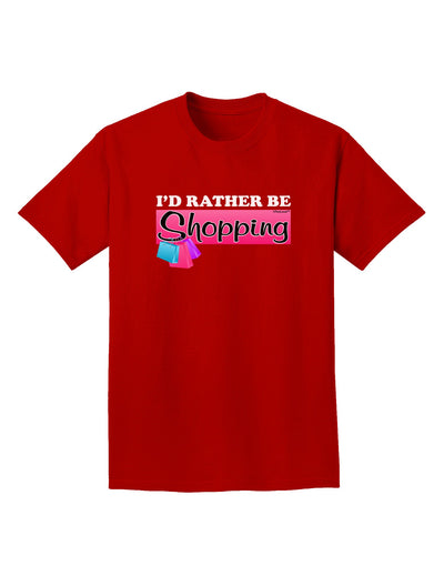 I'd Rather Be Shopping Adult Dark T-Shirt-Mens T-Shirt-TooLoud-Red-Small-Davson Sales