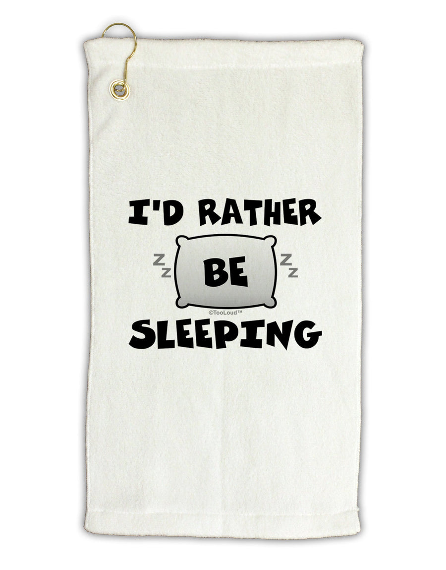 I'd Rather Be Sleeping Micro Terry Gromet Golf Towel 16 x 25 inch-Golf Towel-TooLoud-White-Davson Sales