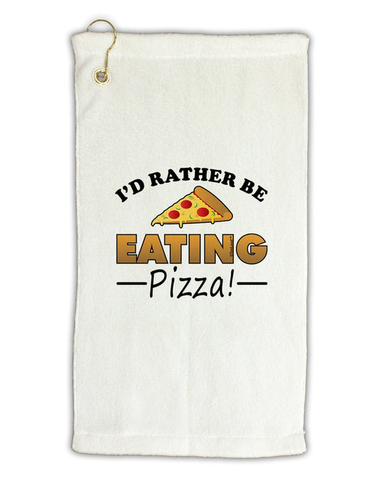 I'd Rather - Pizza Micro Terry Gromet Golf Towel 16 x 25 inch-Golf Towel-TooLoud-White-Davson Sales