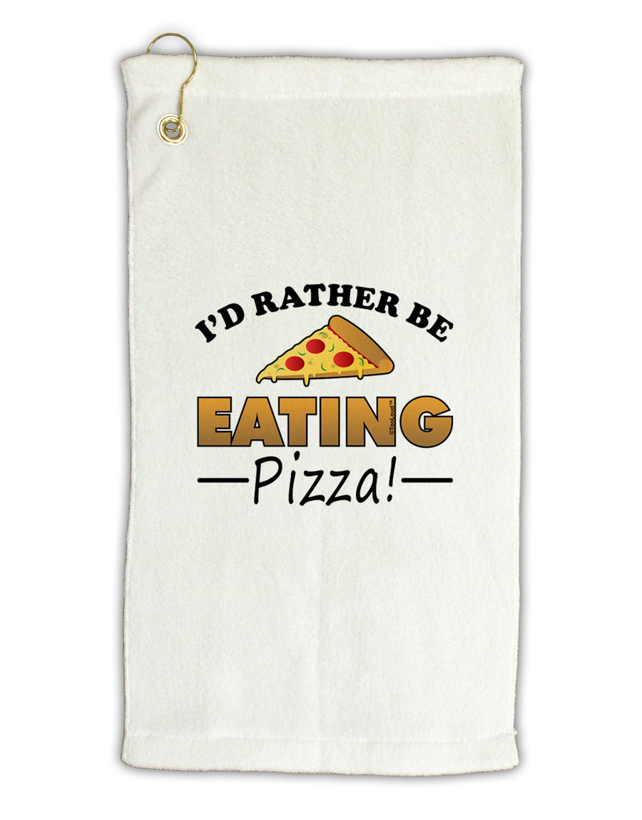 I'd Rather - Pizza Micro Terry Gromet Golf Towel 16 x 25 inch-Golf Towel-TooLoud-White-Davson Sales