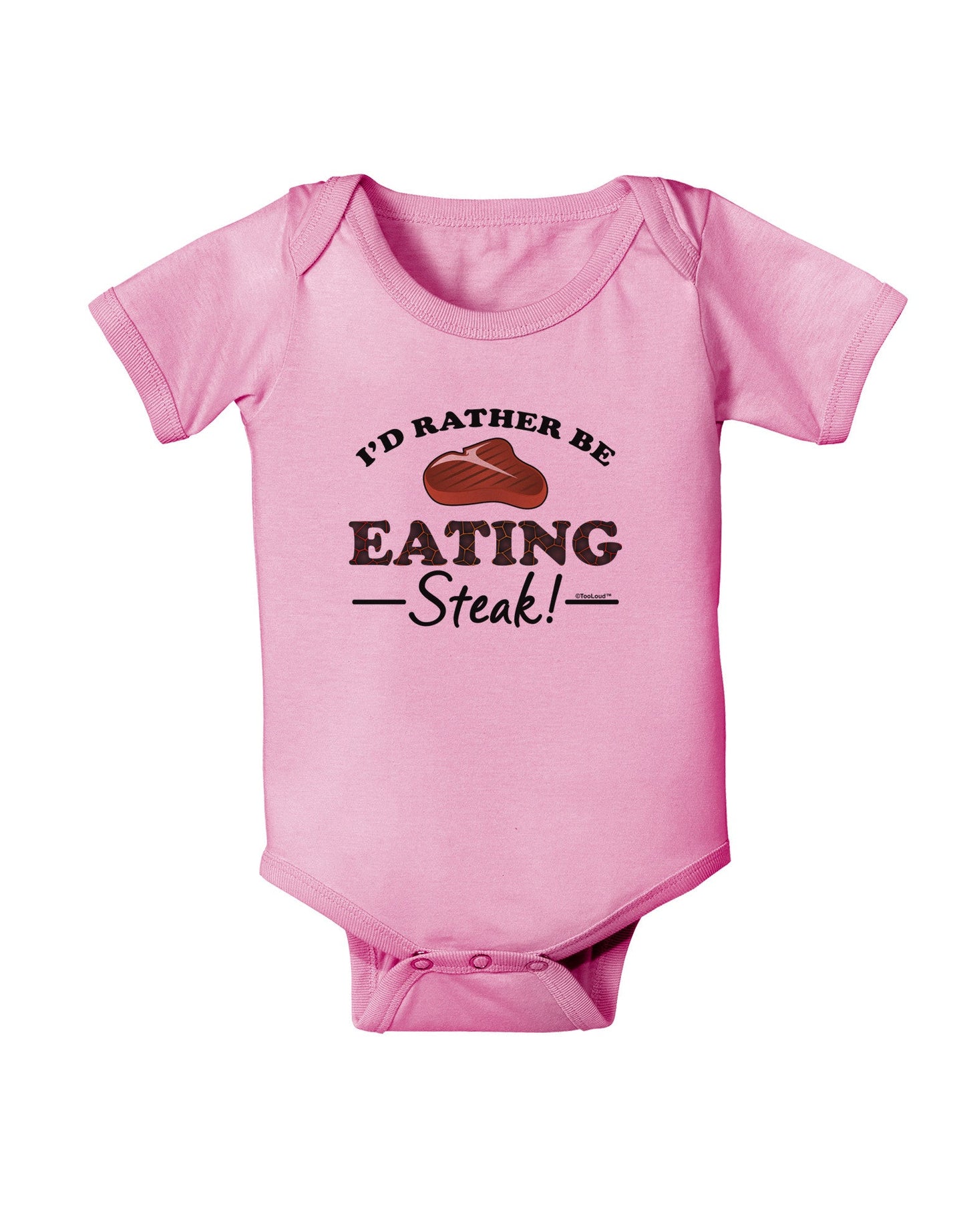 I'd Rather - Steak Baby Romper Bodysuit-Baby Romper-TooLoud-Pink-06-Months-Davson Sales