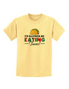 I'd Rather - Tacos Childrens T-Shirt-Childrens T-Shirt-TooLoud-Daffodil-Yellow-X-Small-Davson Sales